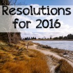 My Resolutions for 2016