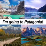 My Next Trip: Off to Patagonia!